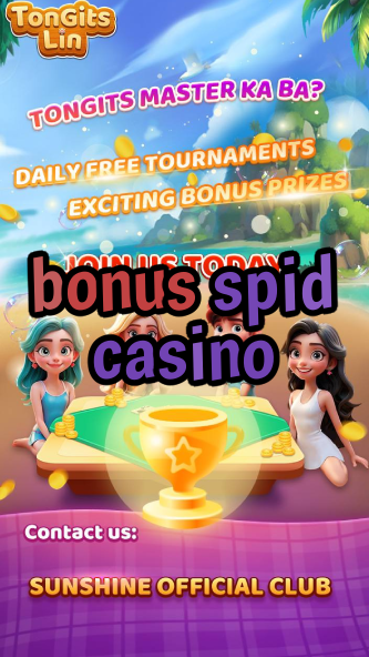 bonus spid casino-casinochipsrfid.igamblinglist.com